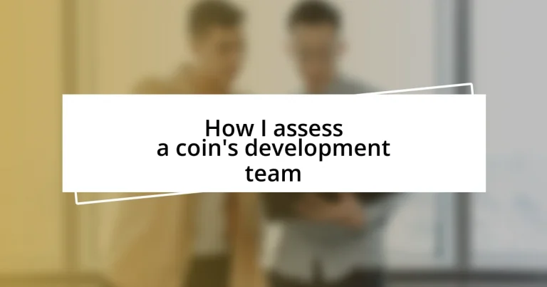 How I assess a coin’s development team