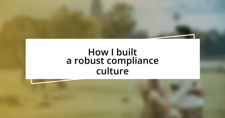 How I built a robust compliance culture