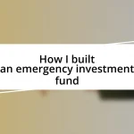 How I built an emergency investment fund