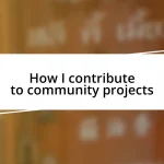 How I contribute to community projects