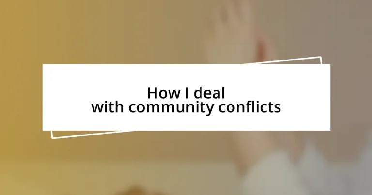 How I deal with community conflicts