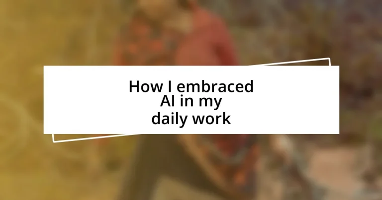 How I embraced AI in my daily work