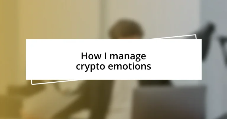 How I manage crypto emotions