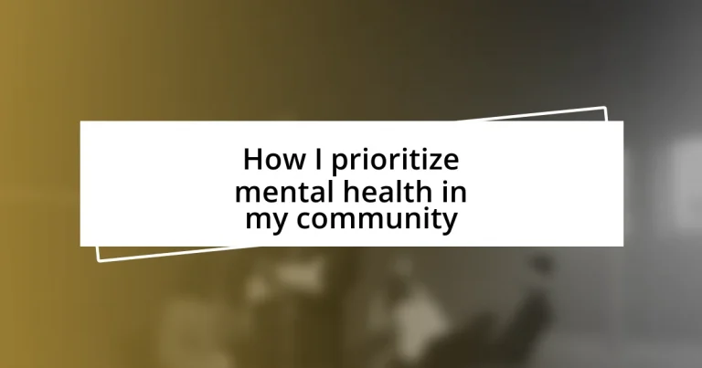 How I prioritize mental health in my community