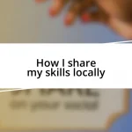 How I share my skills locally