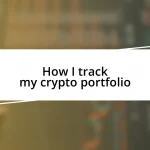 How I track my crypto portfolio