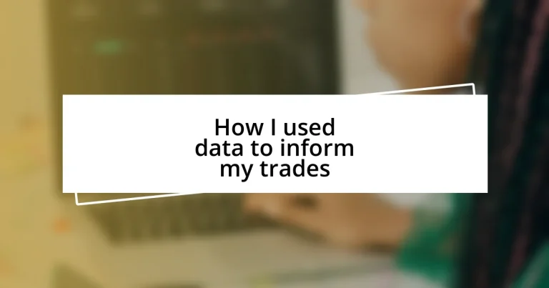 How I used data to inform my trades