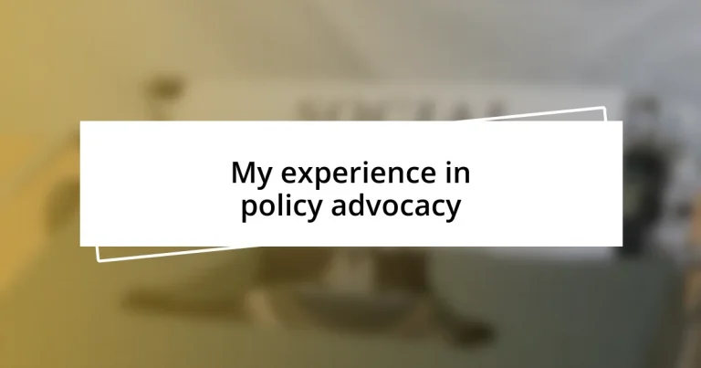 My experience in policy advocacy