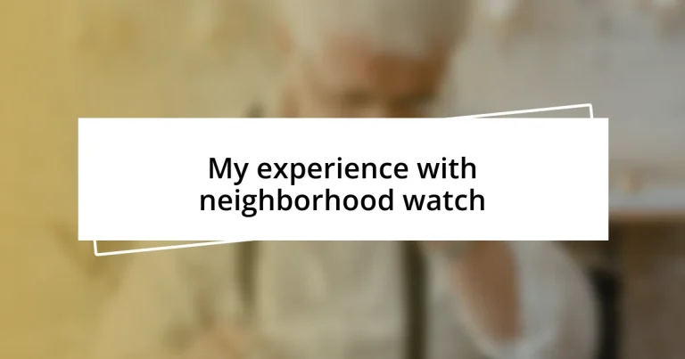 My experience with neighborhood watch