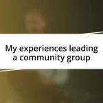 My experiences leading a community group