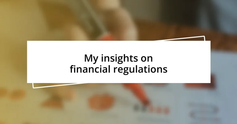 My insights on financial regulations