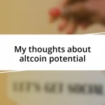 My thoughts about altcoin potential