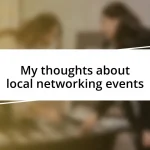 My thoughts about local networking events