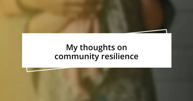 My thoughts on community resilience