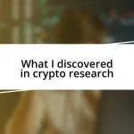 What I discovered in crypto research