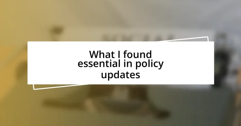 What I found essential in policy updates