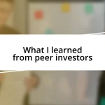 What I learned from peer investors