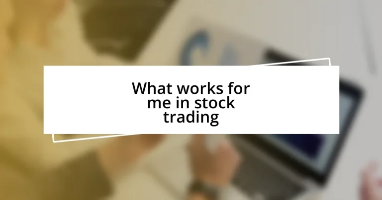 What works for me in stock trading