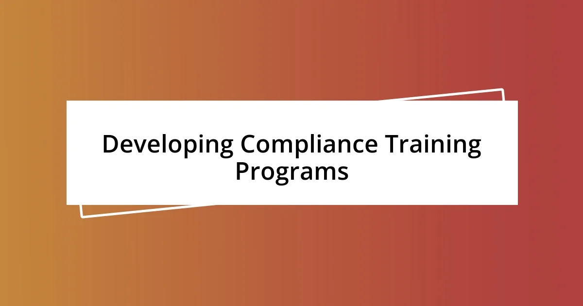 Developing Compliance Training Programs