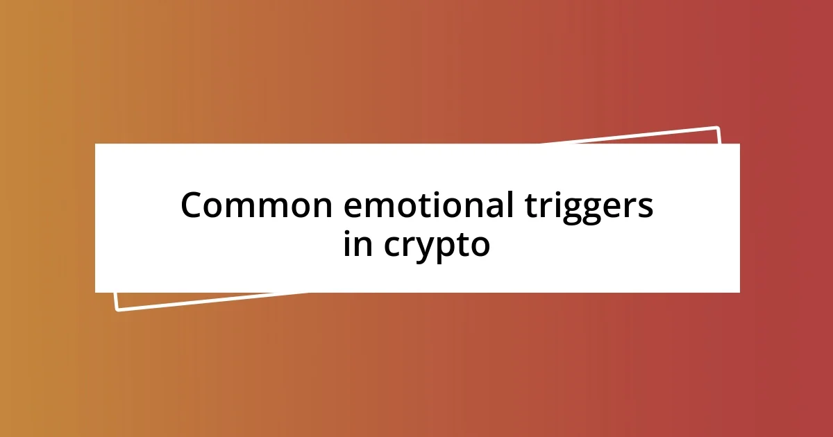 Common emotional triggers in crypto