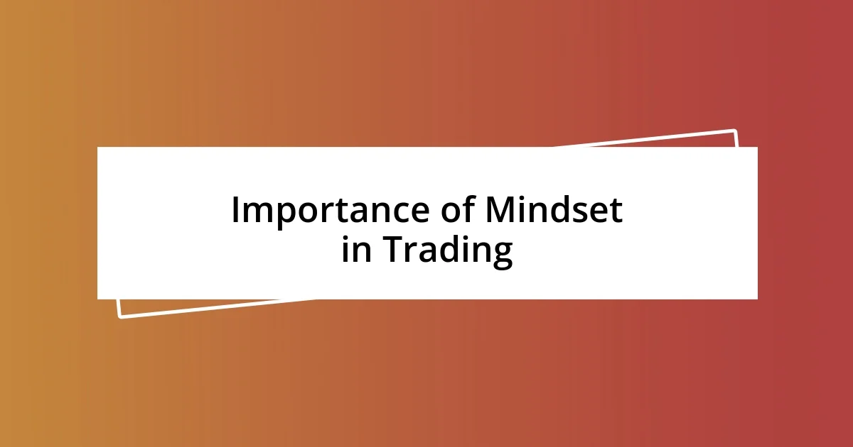 Importance of Mindset in Trading