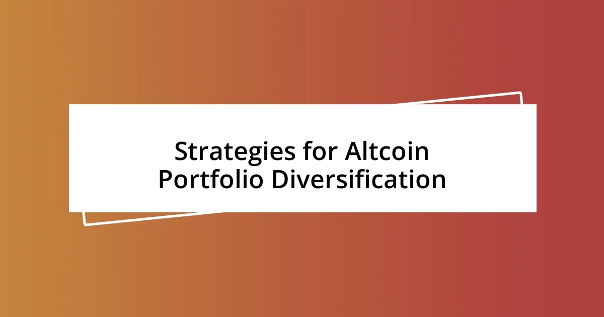 Strategies for Altcoin Portfolio Diversification