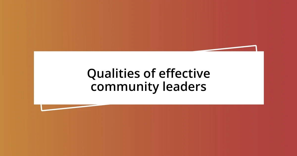 Qualities of effective community leaders